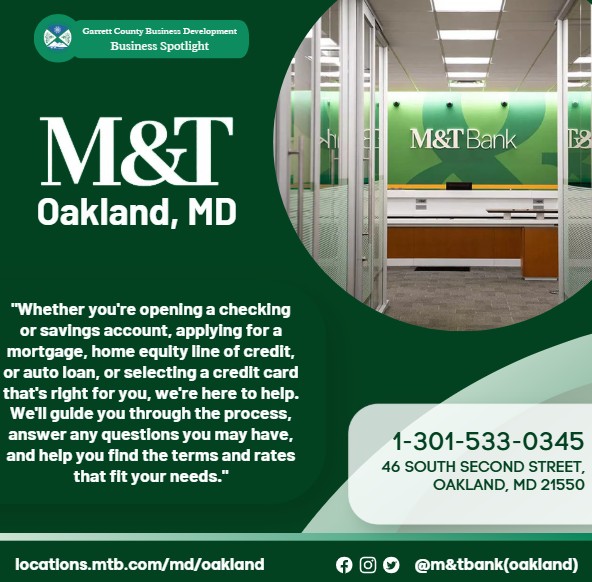 Today's Business Spotlight 📣 is on M&T Bank in Oakland! 
Visit them at www.mtb.com or M&T Bank
Follow us to see more daily Garrett County Business Spotlights!
If you are interested in having your business featured contact Connor Norman at cnorman@garrettcountymd.gov. #businessdevelopment #garrettcountymd